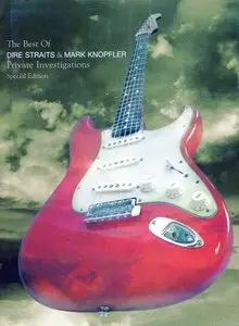 Dire Straits & Mark Knopfler - Private Investigations: The Best of (2005) [Special Edition]