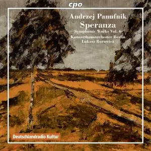 Lukasz Borowicz - Panufnik: Symphonic Works, Vol. 6 (2013)