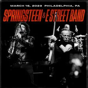 Bruce Springsteen & The E-Street Band - 2023-03-16 Wells Fargo Center, Philadelphia, PA (2023)