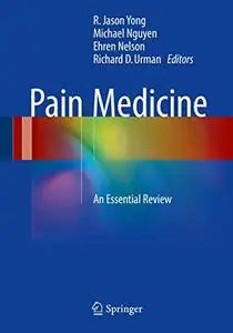 Pain Medicine: An Essential Review (Repost)