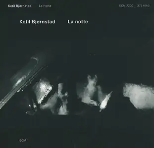 Ketil Bjornstad - La Notte (2013) {ECM}