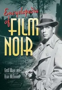 Geoff Mayer and Brian McDonnell, "Encyclopedia of Film Noir" (Repost)