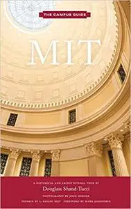 MIT: An Architectural Tour
