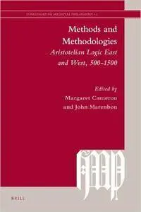 Methods and Methodologies (Investigating Medieval Philosophy) [Repost]