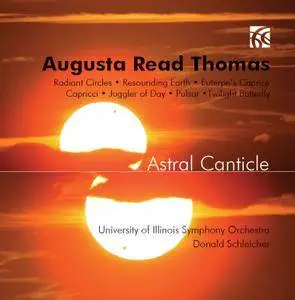 VA, Donald Schleicher & Andrea Solya - Augusta Read Thomas: Astral Canticle (2015)