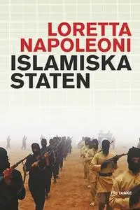 «Islamiska staten» by Loretta Napoleoni