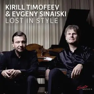 Evgeny Sinaiski & Kirill Timofeev - Lost in Style (2022) [Official Digital Download 24/96]