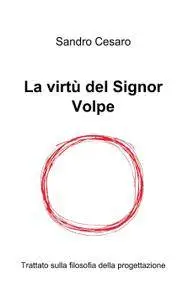 La virtù del Signor Volpe