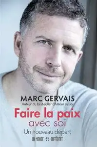 Marc Gervais, "Faire la paix avec soi"