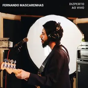 Fernando Mascarenhas - Dizperto (Ao Vivo) (2022)