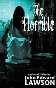 «The Horrible» by John Lawson