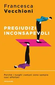 Francesca Vecchioni - Pregiudizi inconsapevoli