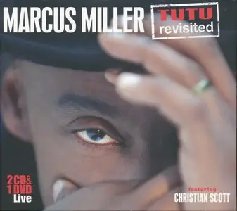 Marcus Miller - Tutu Revisited (2011) [2CD+DVD] {Dreyfuss Jazz}