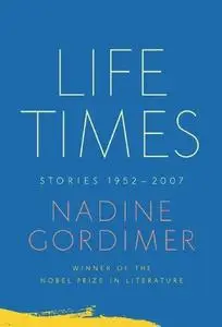 Life Times: Stories, 1952-2007 (Repost)