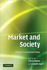 Market and Society: The Great Transformation Today (repost)