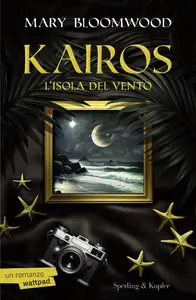 Kairos. L'isola del vento - Mary Bloomwood