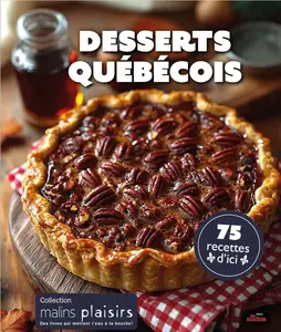 Collectif, "Desserts québécois"
