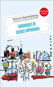 Pierre Barthélémy, "Chroniques de science improbable"