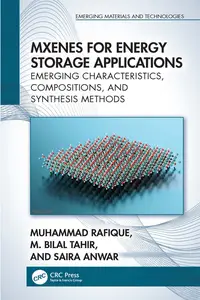 MXenes for Energy Storage Applications: Emerging Characteristics, Compositions, and Synthesis Methods