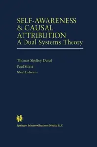 Self-Awareness & Causal Attribution: A Dual Systems Theory (Repost)