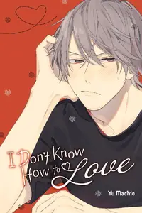 Yen Press-I Don t Know How To Love 2025 Retail Comic