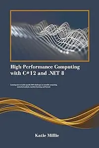 High-Performance Computing with C#12 and .NET 8