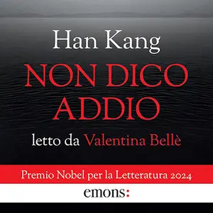 «Non dico addio» by Han Kang