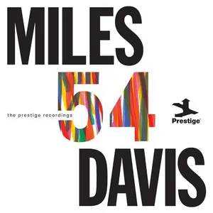 Miles Davis - Miles '54: The Prestige Recordings (Remastered) (2024)