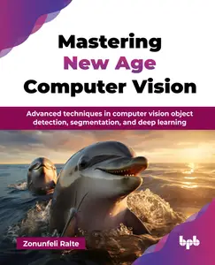 Mastering New Age Computer Vision