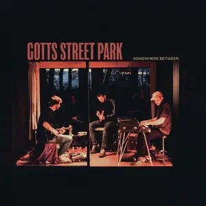 Gotts Street Park - Somewhere Between (2026)
