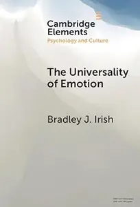 The Universality of Emotion: Perspectives from the Sciences and Humanities