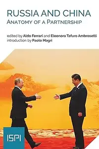 Russia and China: Anatomy of a Partnership