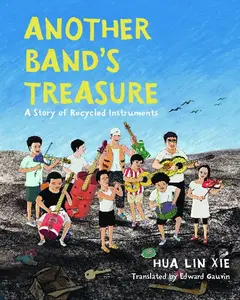 Graphic Universe-Another Band s Treasure A Story Of Recycled Instruments 2023 Retail Comic