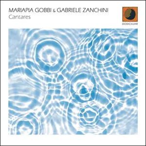 Gabriele Zanchini & Mariapia Gobbi - Cantares (2026)
