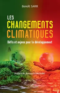 Benoît Sarr, "Les changements climatiques: Défis et enjeux pour le développement"