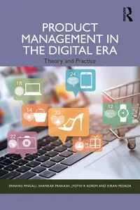 Product Management in the Digital Era: Theory and Practice