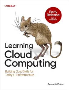 Learning Cloud Computing (Early Release)