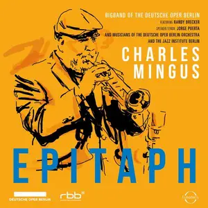 Bigband of the Deutsche Oper Berlin - Charles Mingus: Epitath (2024)