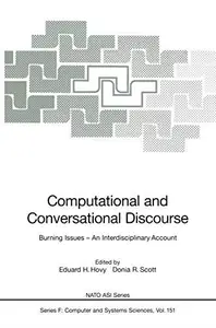 Computational and Conversational Discourse: Burning Issues — An Interdisciplinary Account