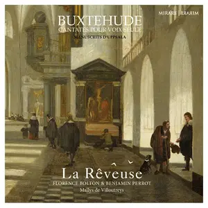 La Rêveuse, Benjamin Perrot, Florence Bolton - Buxtehude: Cantates pour voix seule – Manuscrits d'Uppsala (2020) [24/96]