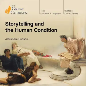 Storytelling and the Human Condition [TTC Audio]