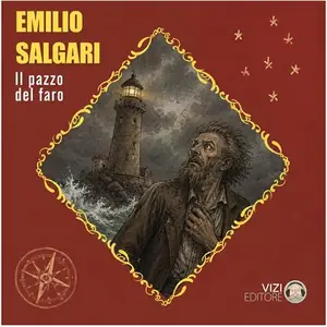 «Il pazzo del faro: Emilio Salgari collection, Titolo 6» by Emilio Salgari