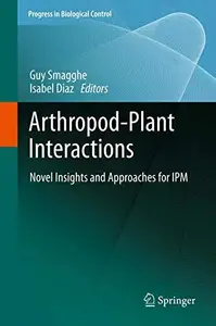 Arthropod-Plant Interactions: Novel Insights and Approaches for IPM