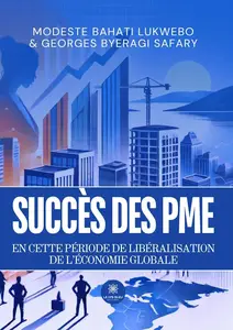 Succès des PME en cette période de libéralisation de l'économie globale - Modeste Bahati lukwebo