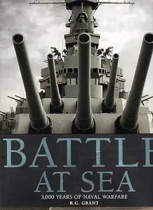 Battle at Sea: 3,000 Years of Naval Warfare