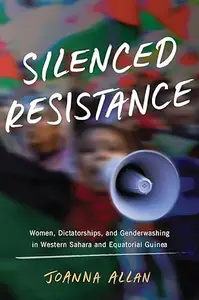 Silenced Resistance: Women, Dictatorships, and Genderwashing in Western Sahara and Equatorial Guinea