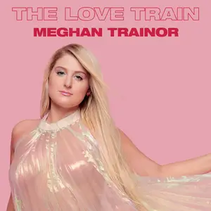 Meghan Trainor - The Love Train (2019/2024) [Official Digital Download]