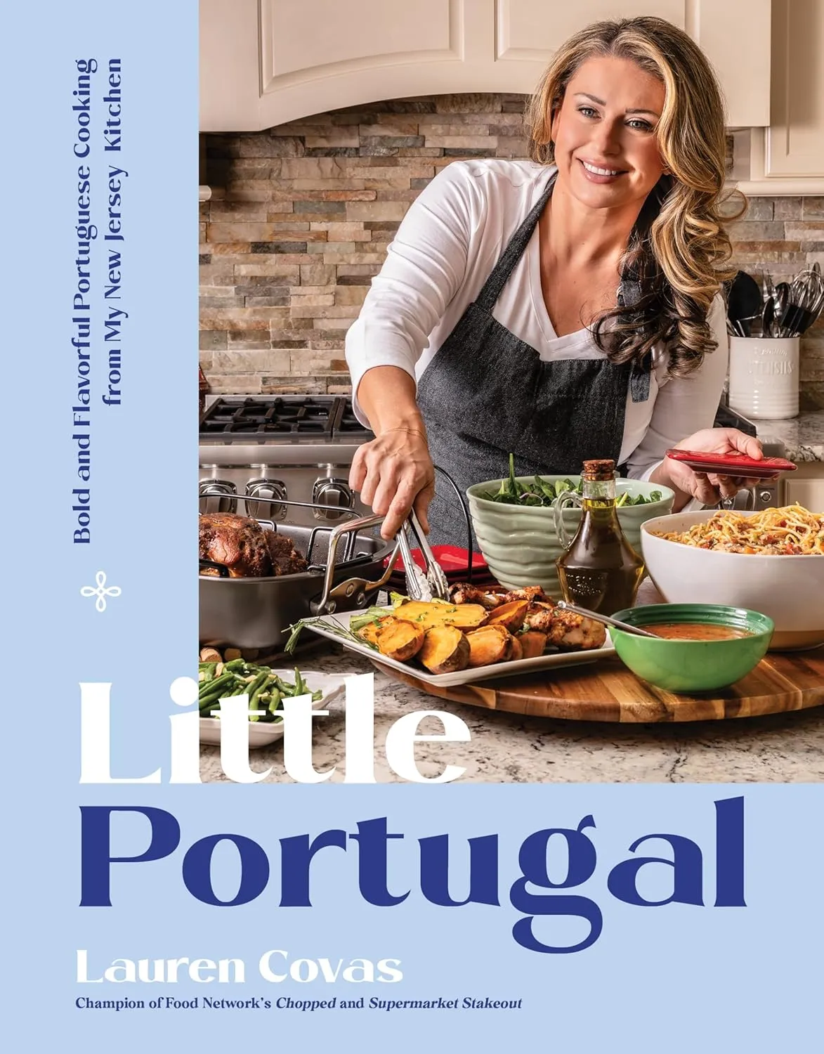 Little Portugal: Bold and Flavorful Portuguese Cooking from My New Jersey Kitchen