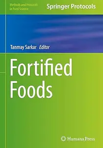 Fortified Foods (Methods and Protocols in Food Science)