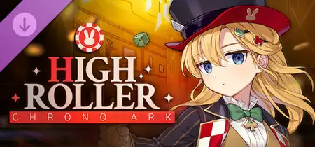 Chrono Ark High Roller (2024)